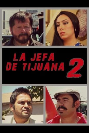 La jefa de Tijuana 2's poster