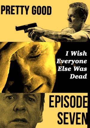 I Wish Everyone Else Was Dead's poster