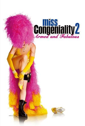 Miss Congeniality 2: Armed & Fabulous's poster