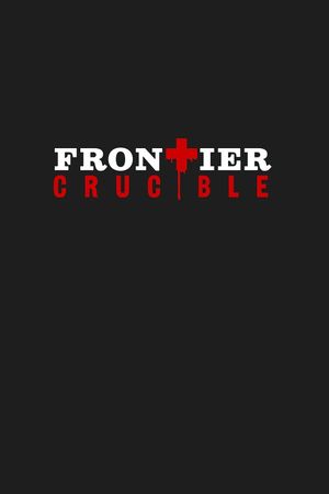 Frontier Crucible's poster