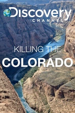 Killing the Colorado's poster