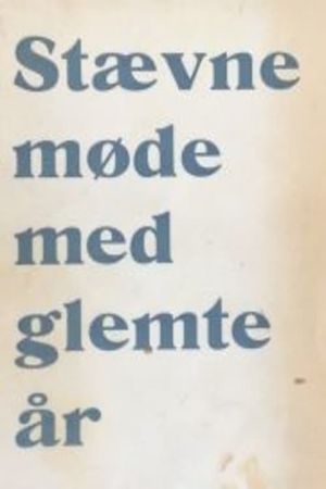 Stevnemøte med glemte år's poster