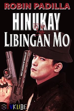 Hinukay ko na ang libingan mo!'s poster