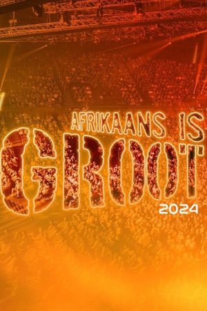 Afrikaans is Groot 2024's poster