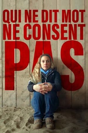 Qui ne dit mot ne consent pas's poster