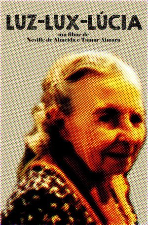 Luz-Lux-Lúcia's poster