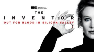 The Inventor: Out for Blood in Silicon Valley's poster