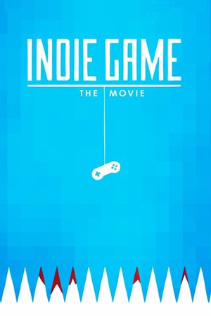Indie Game: The Movie's poster