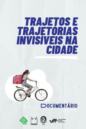 Trajetos e Trajetórias Invisíveis na Cidade's poster