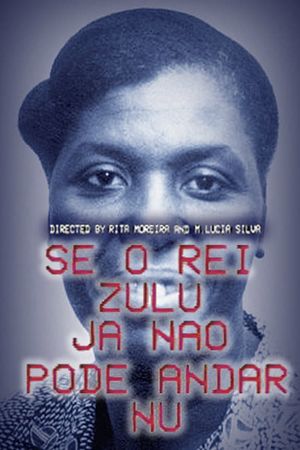 Se O Rei Zulu Já Não Pode Andar Nu's poster