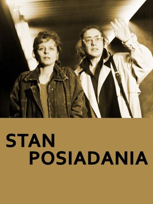 Stan posiadania's poster
