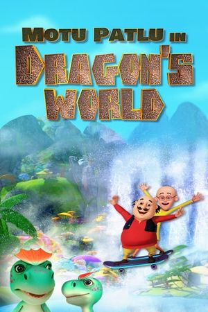 Motu Patlu in Dragon's World's poster
