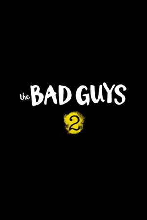 The Bad Guys 2's poster