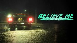 Believe Me: The Abduction of Lisa McVey's poster