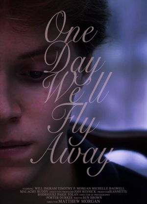 One Day We'll Fly Away's poster