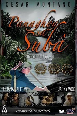 Panaghóy sa subâ: The Call of the River's poster