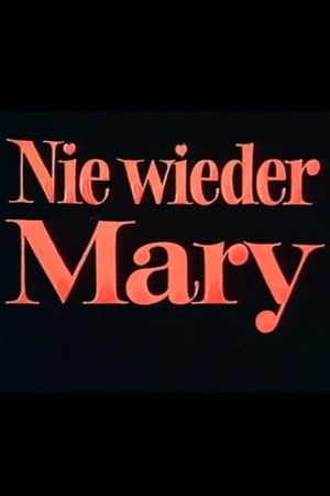 Nie wieder Mary's poster