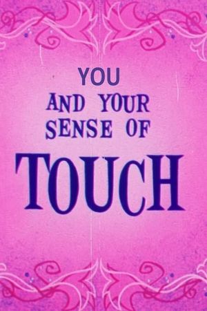 You and Your Sense of Touch's poster image