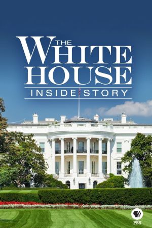 The White House: Inside Story's poster