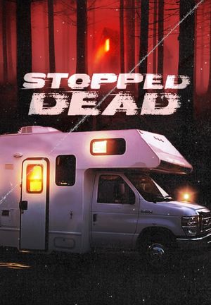 Stopped Dead's poster