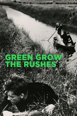 Green Grow the Rushes's poster