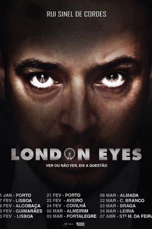 Rui Sinel de Cordes: London Eyes's poster