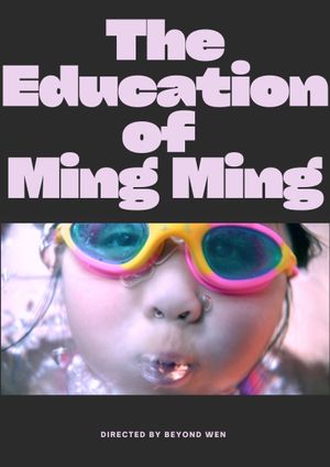 The Education of Ming Ming's poster