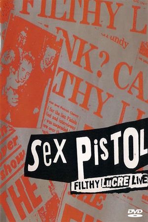 Sex Pistols: The Filthy Lucre Tour - Live in Japan's poster