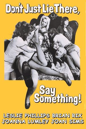 Don't Just Lie There, Say Something!'s poster