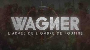 Wagner, Putin's Shadow Army's poster