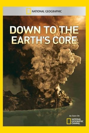 Down To The Earth's Core's poster
