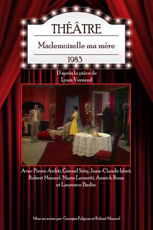 Mademoiselle ma mère's poster