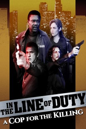 In the Line of Duty: A Cop for the Killing's poster image
