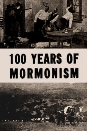 One Hundred Years of Mormonism's poster