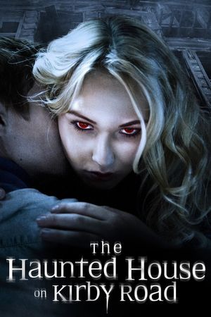 The Haunted House on Kirby Road's poster