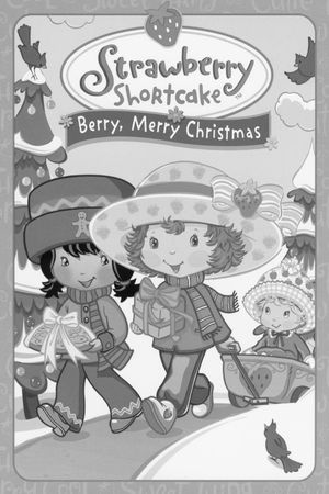 Strawberry Shortcake: Berry, Merry Christmas's poster