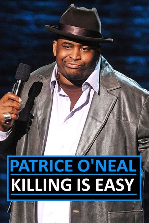 Patrice O'Neal: Killing Is Easy's poster