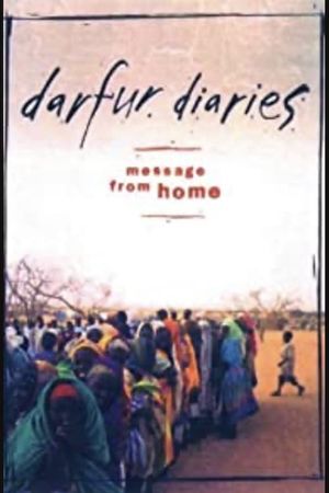 Darfur Diaries: Message from Home's poster