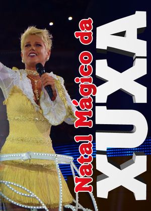 Natal Mágico da Xuxa's poster