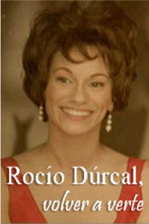 Rocío Dúrcal, volver a verte's poster