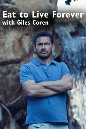 Eat to Live Forever with Giles Coren's poster image