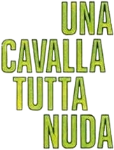 Una cavalla tutta nuda's poster