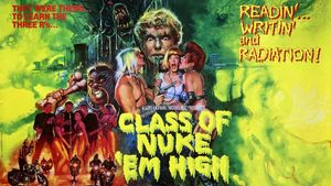 Class of Nuke 'Em High's poster