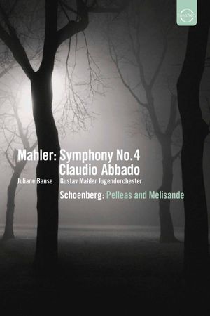 Mahler:  Symphony No. 4 / Schoenberg:  Pelleas and Melisande's poster