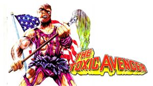 The Toxic Avenger's poster