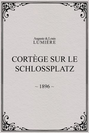 Cortège sur le Schlossplatz's poster