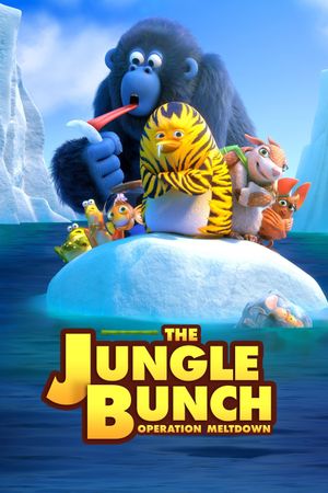 Jungle Bunch: Operation Meltdown's poster