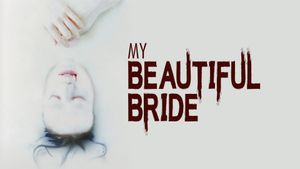 My Beautiful Bride's poster