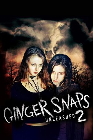 Ginger Snaps 2: Unleashed's poster
