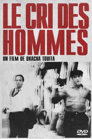 Le cri des hommes's poster